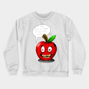 BAD Apple!! Crewneck Sweatshirt